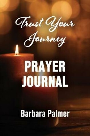 Cover of Trust Your Journey Prayer Journal