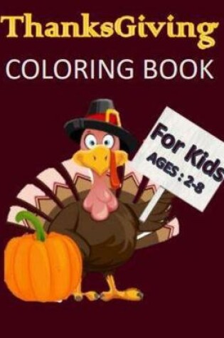 Cover of Thanksgiving Coloring Book for Kids Ages 2-8