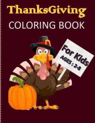 Book cover for Thanksgiving Coloring Book for Kids Ages 2-8