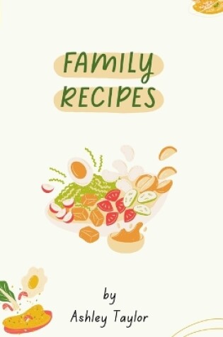 Cover of Taylor Family Cookbook - Hard Cover