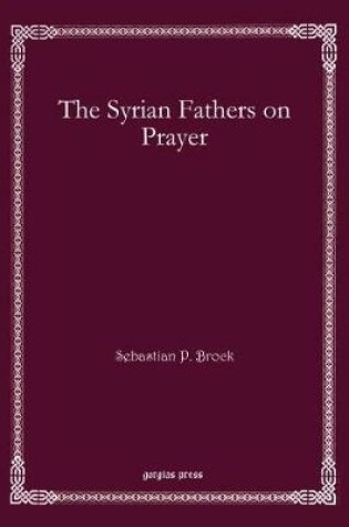 Cover of The Syrian Fathers on Prayer