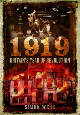 Book cover for 1919: Britain's Year of Revolution