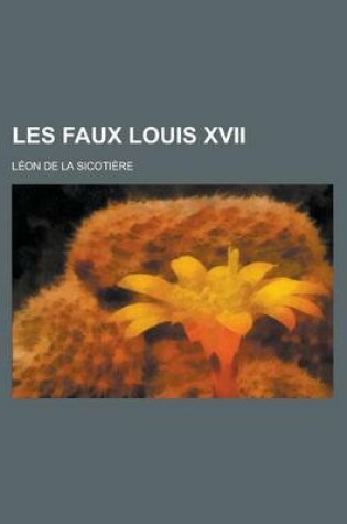 Cover of Les Faux Louis XVII