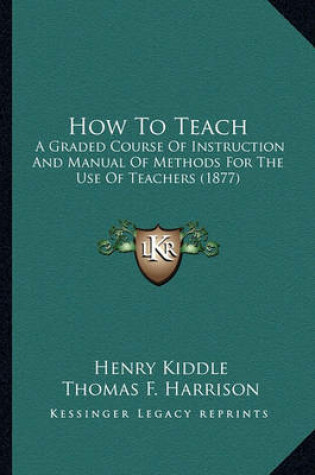 Cover of How to Teach How to Teach