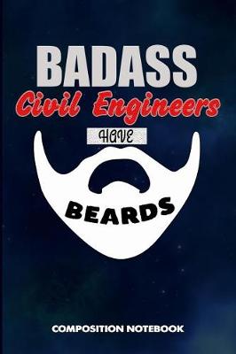 Book cover for Badass Civil Engineers Have Beards