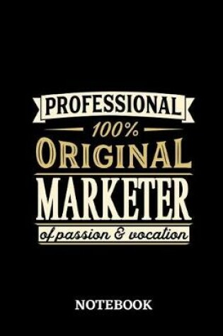 Cover of Professional Original Marketer Notebook of Passion and Vocation