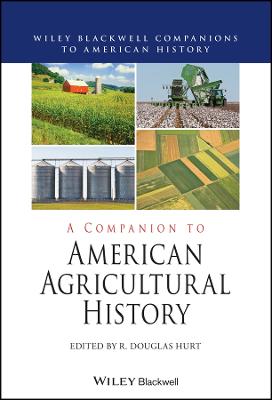 Book cover for A Companion to American Agricultural History