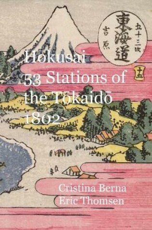 Cover of Hokusai 53 Stations of the Tōkaidō 1802
