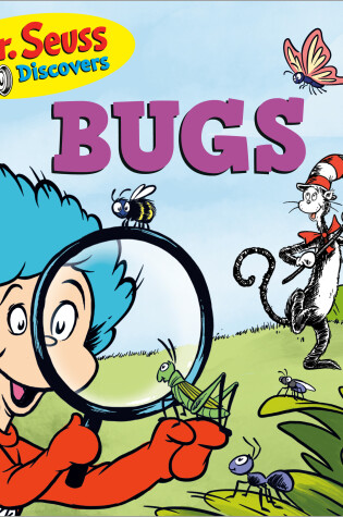 Cover of Dr. Seuss Discovers: Bugs