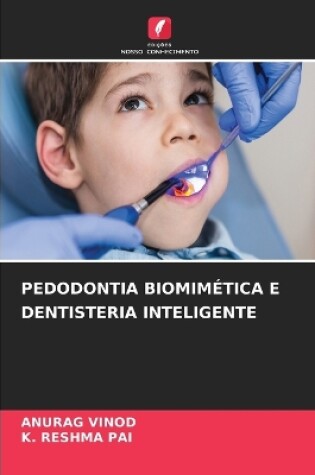 Cover of Pedodontia Biomimética E Dentisteria Inteligente