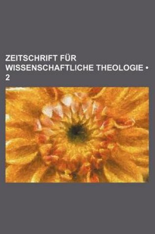 Cover of Zeitschrift Fur Wissenschaftliche Theologie (2)