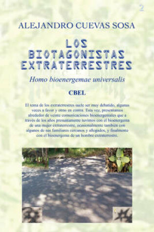 Cover of Los Biotagonistas Extraterrestres