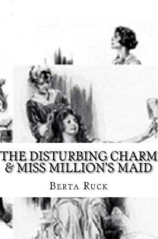 Cover of The Disturbing Charm & Miss Million's Maid