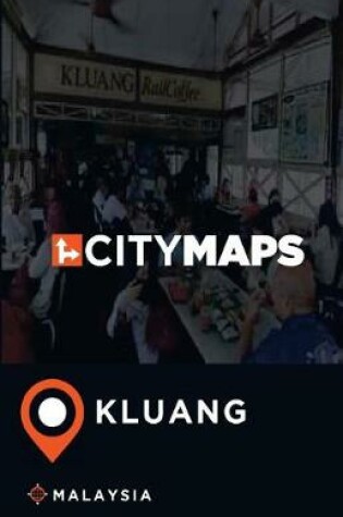 Cover of City Maps Kluang Malaysia