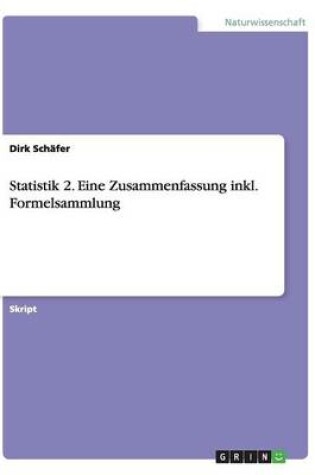 Cover of Statistik 2. Eine Zusammenfassung inkl. Formelsammlung