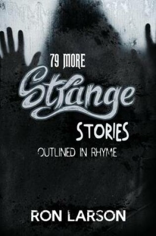 Cover of 79 More Strange Stories Outlined in Rhyme