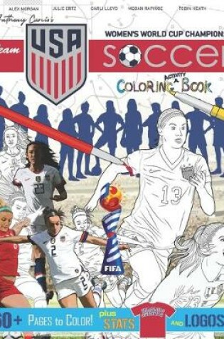 Cover of Team USA Women's World Cup Soccer Coloring and Activity Book