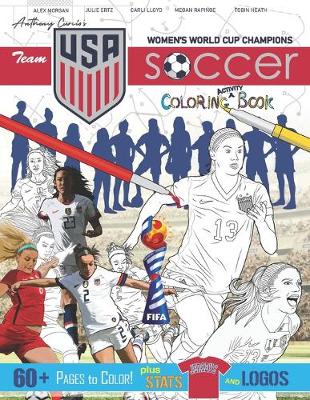 Book cover for Team USA Women's World Cup Soccer Coloring and Activity Book