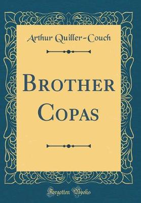 Book cover for Brother Copas (Classic Reprint)