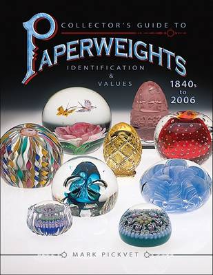 Cover of Paperweights 1840s to 2006