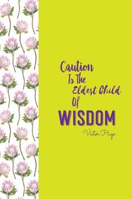 Book cover for Caution Is the Eldest Child of Wisdom