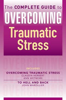 Cover of The Complete Guide to Overcoming Traumatic Stress (ebook bundle)