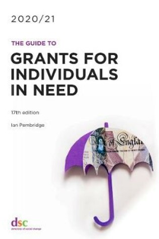 Cover of The Guide to Grants for Individuals in Need 2020/21