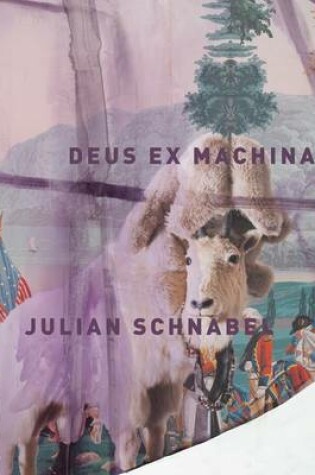 Cover of Julian Schnabel: Deus Ex Machina