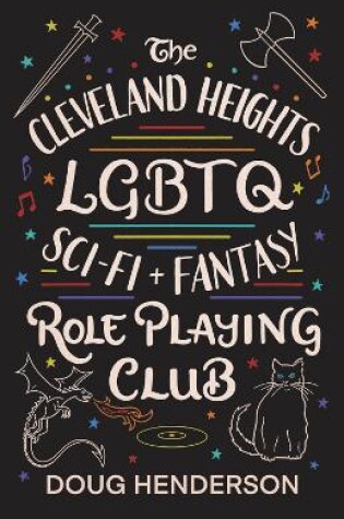 Cover of The Cleveland Heights LGBTQ Sci-Fi and Fantasy Role Playing Club