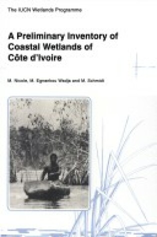 Cover of A Preliminary Inventory of Coastal Wetlands of Cote d'Ivoire