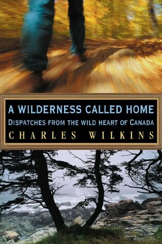 Cover of A Wilderness Called Home