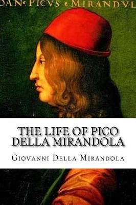 Book cover for The Life of Pico Della Mirandola