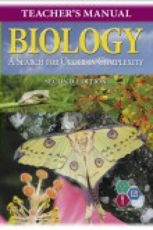 Cover of Biology a Search for Order in Complexity Teacher Manual Grd 10-12