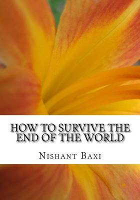 Book cover for How to Survive the End of the World