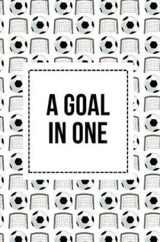 Cover of A Goal In One