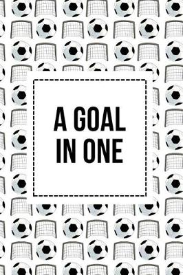 Book cover for A Goal In One