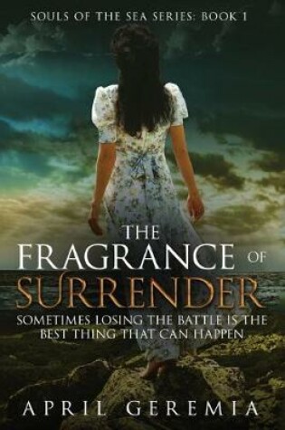 Cover of The Fragrance of Surrender