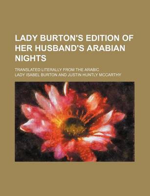 Book cover for Lady Burton's Edition of Her Husband's Arabian Nights; Translated Literally from the Arabic