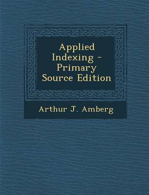 Book cover for Applied Indexing - Primary Source Edition