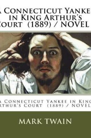 Cover of A Connecticut Yankee in King Arthur's Court (1889) / NOVEL /