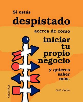 Book cover for SI Estas Despistado Acerca De Como Iniciar Tu Propio Negocio: Y Quieres Saber Mas