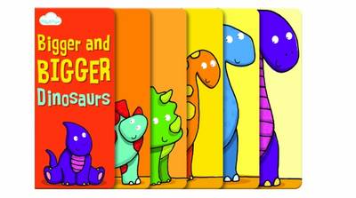 Book cover for Bigger and Bigger Dinosaurs (Layered Page Story Board Book)