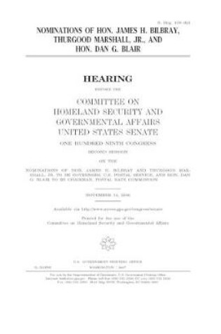 Cover of Nominations of Hon. James H. Bilbray, Thurgood Marshall, Jr., and Hon. Dan G. Blair