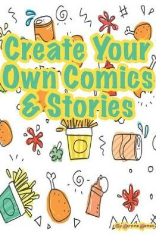 Cover of Create your own Comics & Stories