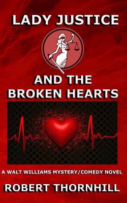 Book cover for Lady Justice and the Broken Hearts