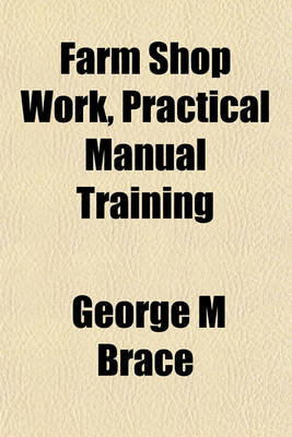 Book cover for Farm Shop Work, Practical Manual Training