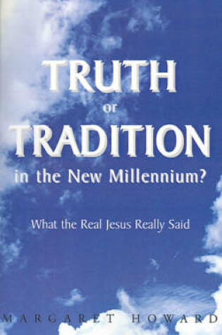 Cover of Truth or Tradition in the New Millennium?