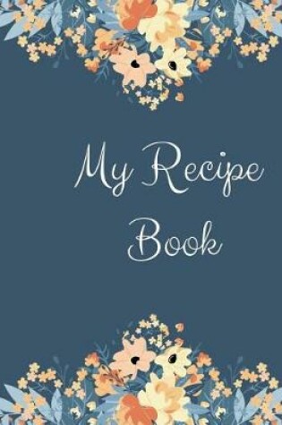 Cover of My Recipe Book