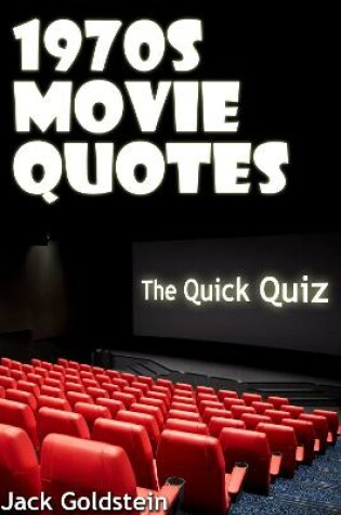 Cover of 1970s Movie Quotes - The Quick Quiz