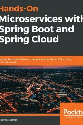 Cover of Hands-On Microservices with Spring Boot and Spring Cloud